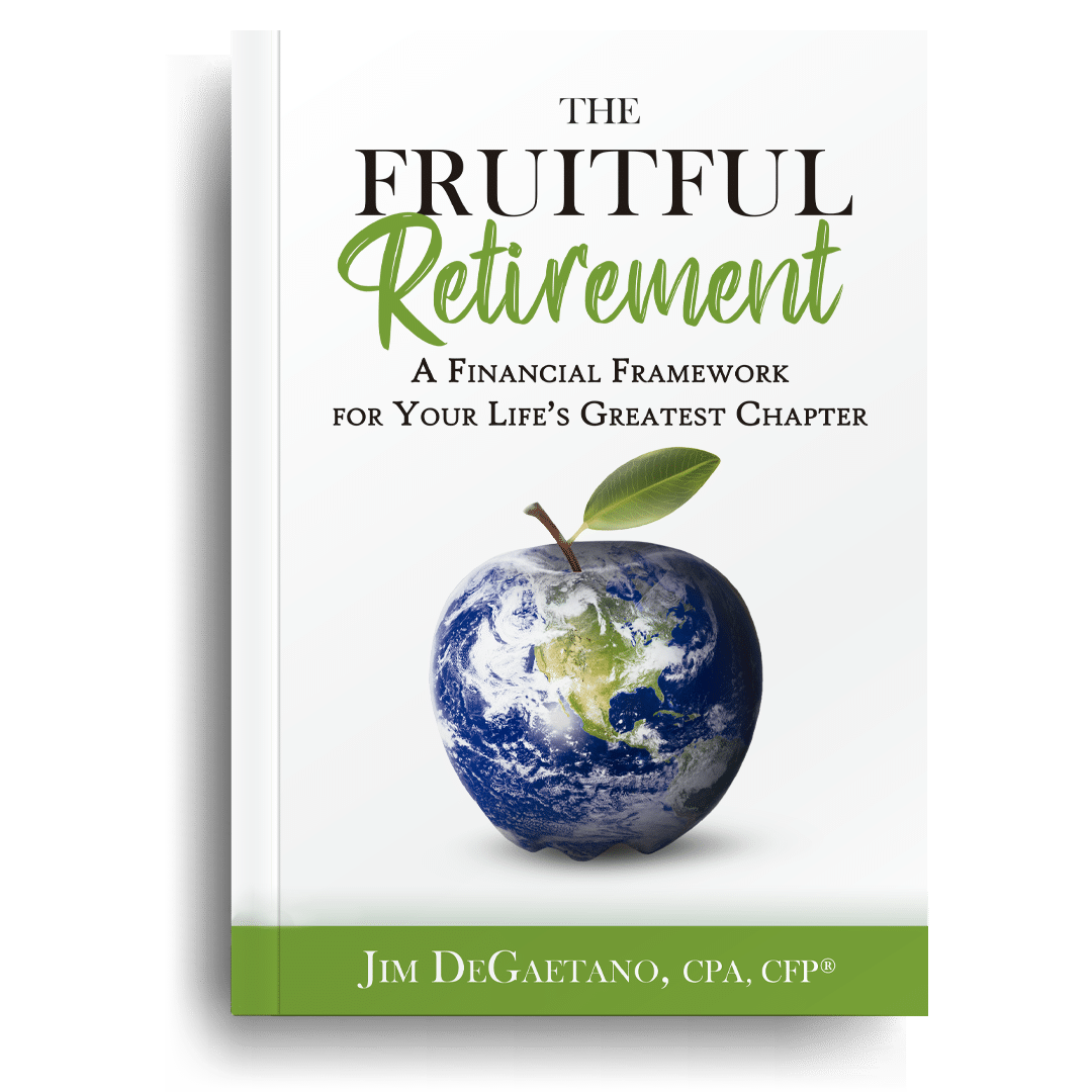 The Fruitful Retirement- A Financial Framework for Your Life's Greatest Chapter